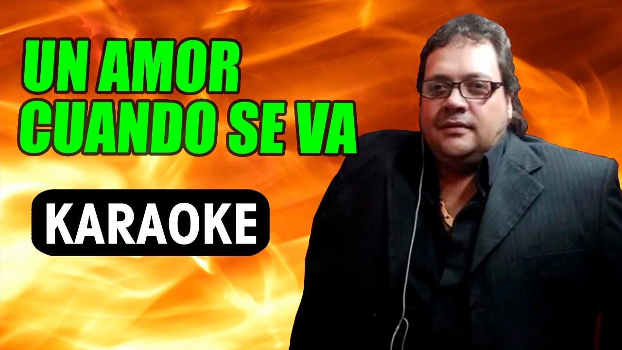 UN AMOR CUANDO SE VA