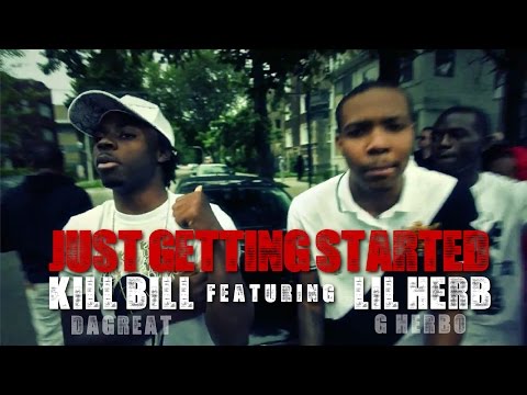 Kill Bill DaGreat ft. G Herbo - Just Getting Started | Shot by Obscure Diamond