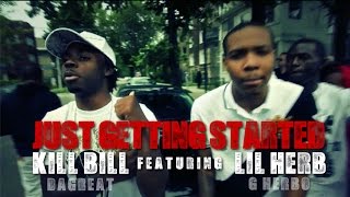 Kill Bill DaGreat ft. G Herbo - Just Getting Started | Shot by Obscure Diamond