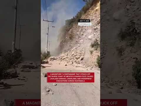 M7.4 Earthquake Causes Damage and Landslides in Guatemala 🇬🇹