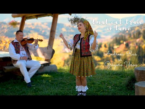 Andreea Rus si Grigore Ursu - Omul cat traie in lume || Official Video