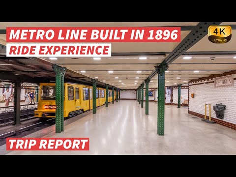 【4K】TRIP REPORT - Budapest Metro Line (M1) Built in 1896 - FULL EXPERIENCE