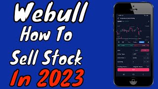 Webull Tutorial: How To Sell A Stock In 2024