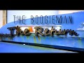 The BoogieMan - The Return (Official Video) 2017 - # GoModeProductionsLLC The BoogieMan - The Return (Official Video) 2017