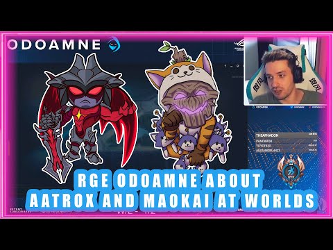 RGE Odoamne About Aatrox And Maokai At Worlds