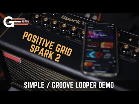 Positive Grid - Spark 2 (Simple / Groove Looper Demo)