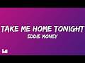 Eddie Money Take Me Home Tonight Lyrics