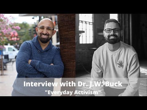 Apologia Center Podcast | EP 32 | Everyday Activism - Dr. J.W. Buck