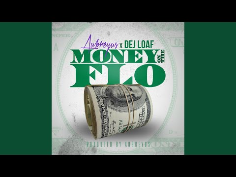 Money on the Flo (feat. Dej Loaf)