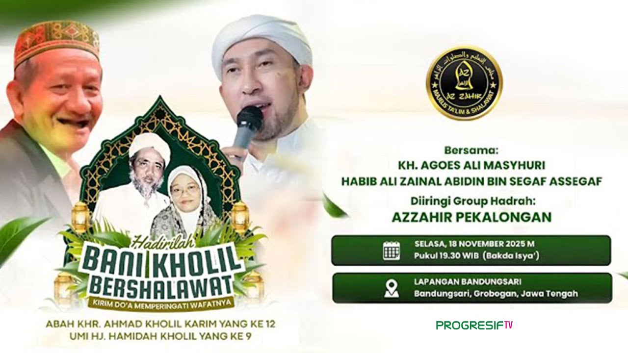 Bani Kholil Bersholawat bersama KH. Agoes Ali Masyhuri & Majelis Az Zahir