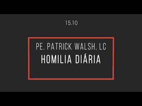 Homilia Diária 15.10