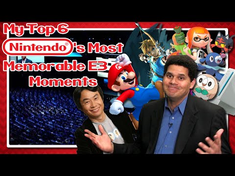 My Top 6 Nintendo's Most Memorable E3 Moments