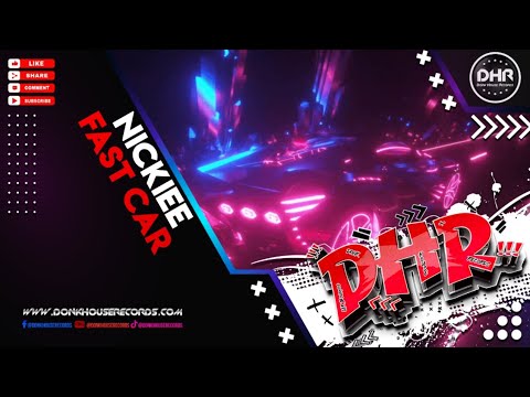 Nickiee - Fast Car - DHR