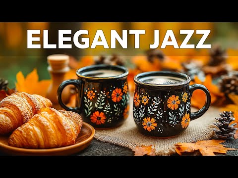 Elegant Jazz ☕ Positive Coffee Jazz Music & Bossa Nova Instrumental for Work, Study, Relax