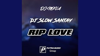 Download lagu DJ Tik Tok Viral - RIP_ Love Slow Santuy mp3 Download lagu DJ Tik Tok Viral - RIP_ Love Slow Santuy mp3