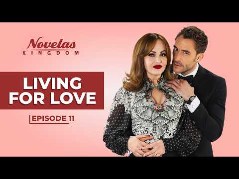 Living For Love | Episode - 11 | (English Dubbed) Mexican Novela Series