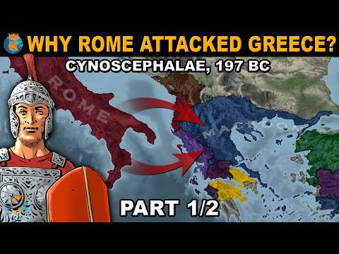 Why did Rome attack Greece? ⚔️ Battle of Cynoscephalae, 197 BC (Part 1/2)