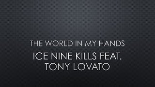 Ice Nine Kills feat. Tony Lovato | The World In My Hands (Edward Scissorhands) (Lyrics)