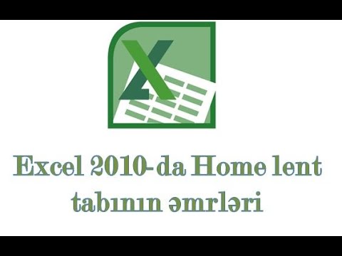 Dərs 28. Excel 2010-da Home lent tabının əmrləri
