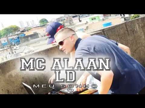 Mc Alaan LD - Meu Sonho 2  ( Ton Dj )