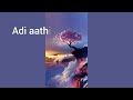 Adi Aathi Idhe Inna Feel Lyrics Vaathi Movie Song Vaathi Song Vaathi Song Lyrics