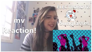 [MV] ELECTROBOYZ(일렉트로보이즈) _ Sunglasses(선글라스) (Feat. Seo In Young(서인영)) MV Reaction.