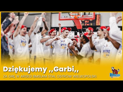 Dziękujemy ,,Garbi,, za grę w Arged BMSLAM Stal Ostrów Wielkopolski