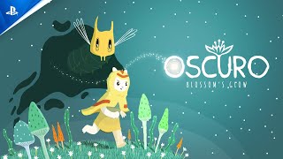 Oscuro Blossom's Glow - Trailer | PS5 & PS4 Games Trailer