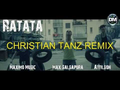 Attilson & Maximo Music ft. Max Salsapura - Ratata ( Christian Tanz Remix )