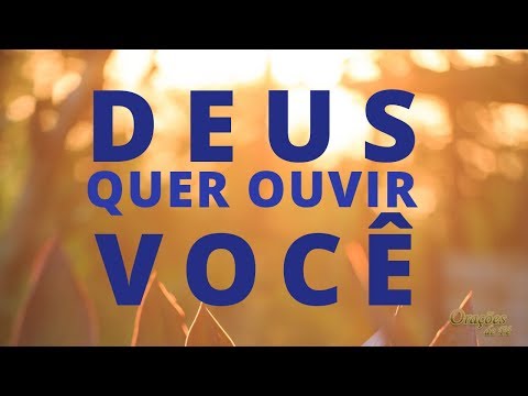 Deus quer ouvir você