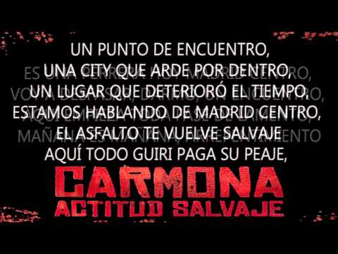CARMONA FT DARMO   MADRID CENTRO + LETRA [ ACTITUD SALVAJE ]