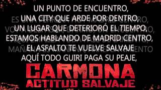 CARMONA FT DARMO   MADRID CENTRO + LETRA [ ACTITUD SALVAJE ]