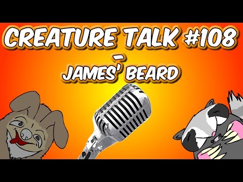 Creature Talk Ep108 "James' Beard" 8/2/14 Video Podcast