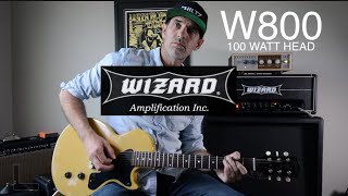 Video thumbnail for WIZARD W800 100 watt head - WIZARDS Take on the classic Marshall Circuit. by Jason Hobbs