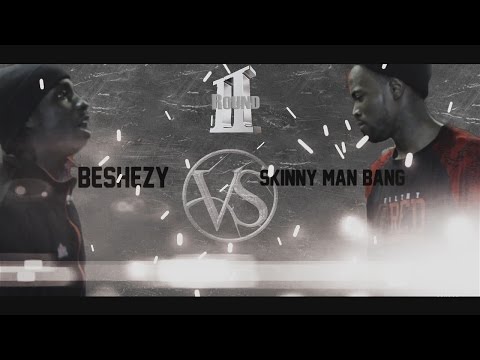SkinnyMan Bang vs BeShezy