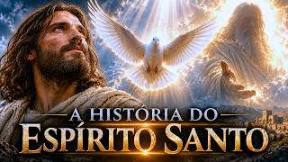 A História COMPLETA do ESPÍRITO SANTO em ORDEM CRONOLÓGICA Como Você Nunca Viu!