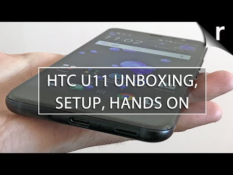 HTC U11 Unboxing, Setup & Hands-On Review