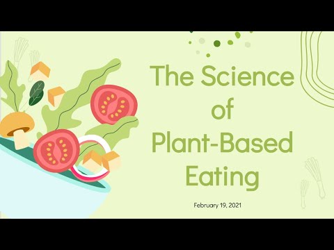 Webinar: The Science of Plant-Based Eating