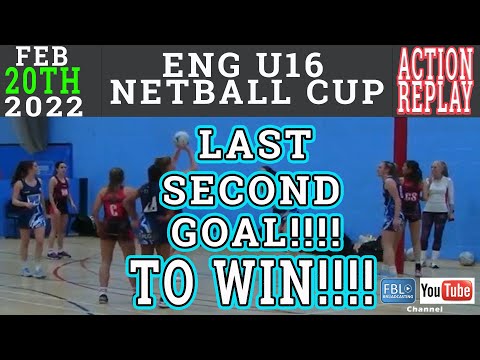 Last second shot to win. ENG. U16 Netball Cup. 20/02/2022. Unbelievable Goal. Action Replay.