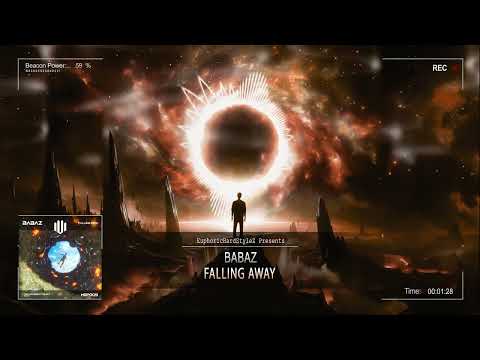Babaz - Falling Away [HQ Edit]