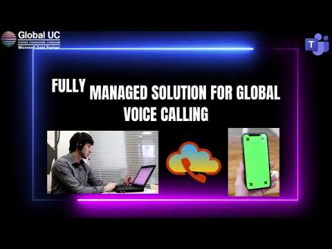 Microsoft Teams voice calling solutions with Global UC