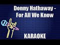 Donny Hathaway - For All We Know (Karaoke)