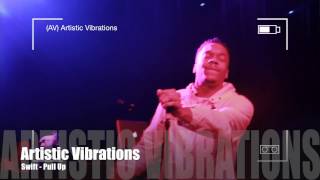 &quot;Artistic Vibrations&quot; (Interlude II) Swift - Pull Up