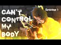 CAN’T CONTROL MY BODY | ATLA | BURN AU | Episode 1