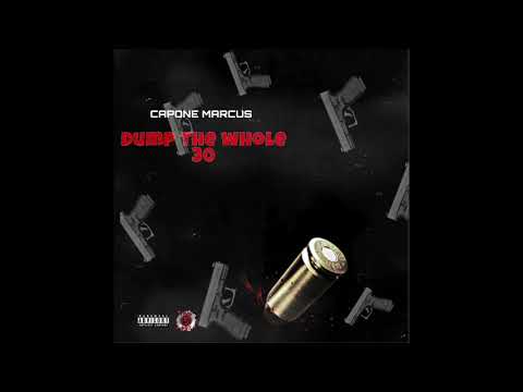 Capone Marcus - Dump The Whole 30