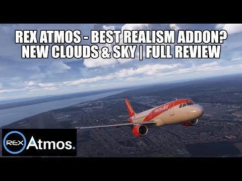 New Clouds & Enviroment | Most Realistic Addon for MSFS 2020 - REX Atmos Full Review