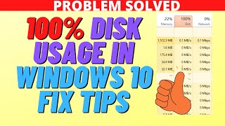 100% Disk Usage in Windows 10 Fix Tips