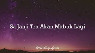 Download lagu Sa Janji Tra Akan Mabuk Lagi - Lirik Lagu Acara Timur Terbaru Viral Di TikTok mp3 Download lagu Sa Janji Tra Akan Mabuk Lagi - Lirik Lagu Acara Timur Terbaru Viral Di TikTok mp3