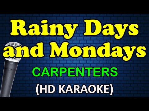 RAINY DAYS AND MONDAYS - Carpenters (HD Karaoke)