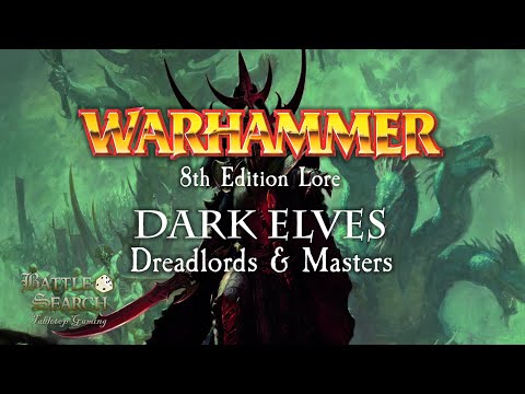 Warhammer Fantasy Battles Lore : Dark Elves - Dreadlords & Masters